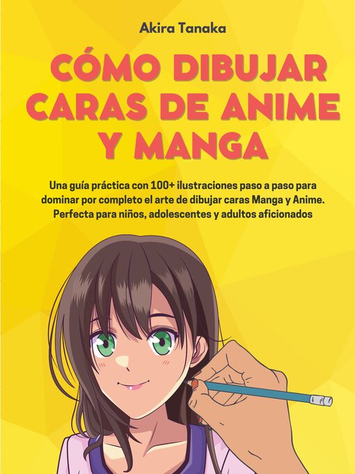 Title details for Cómo Dibujar Caras De Anime Y Manga by Akira Tanaka - Available